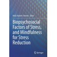 thumbnail image 1 of Biopsychosocial Factors of Stress, and Mindfulness for Stress Reduction, (Paperback), 1 of 1