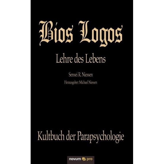 Bios Logos - Lehre des Lebens, (Paperback)