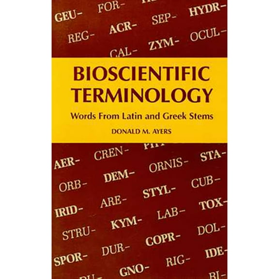 Pre-Owned Bioscientific Terminology: Words from Latin and Greek Stems Paperback