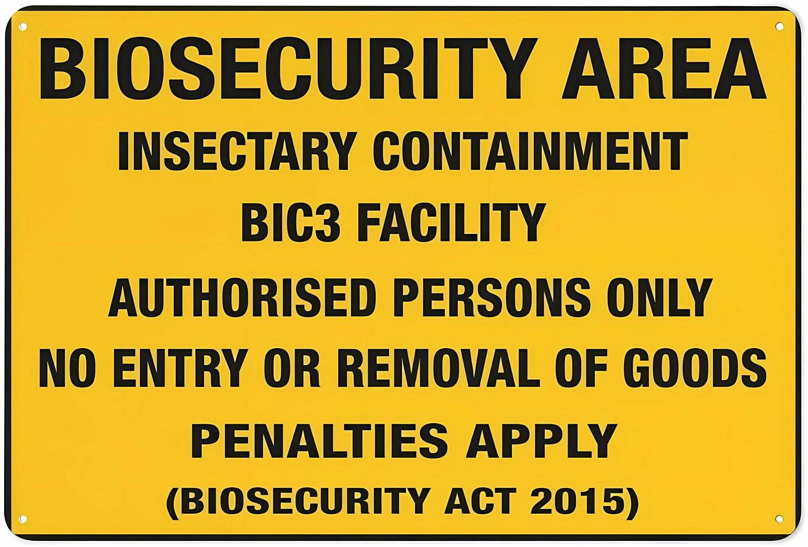 Biosecurity Bic3 Facility Insectary Containment Sign - 12×8 Inches ...