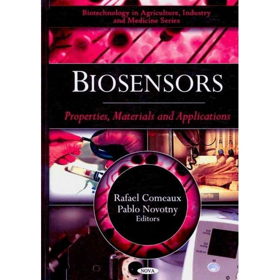 Biosensors : Properties, Materials and Applications