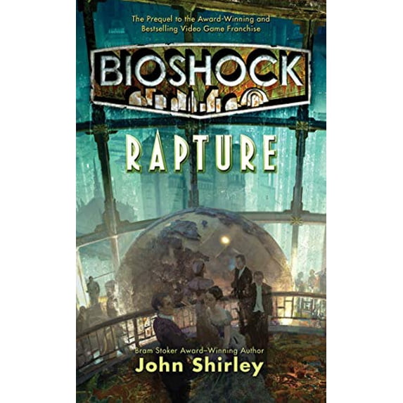 Pre-Owned Bioshock: Rapture (Mass Market Paperback) 0765367351 9780765367358