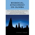 thumbnail image 1 of Biosocial Synchrony on Sumba : Multispecies Relationships and Environmental Variations in Indonesia (Paperback), 1 of 1