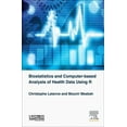 thumbnail image 1 of Biostatistics and Computer-Based Analysis of Health Data Using R, (Hardcover), 1 of 1