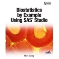 thumbnail image 1 of Biostatistics by Example Using SAS Studio (Paperback), 1 of 1