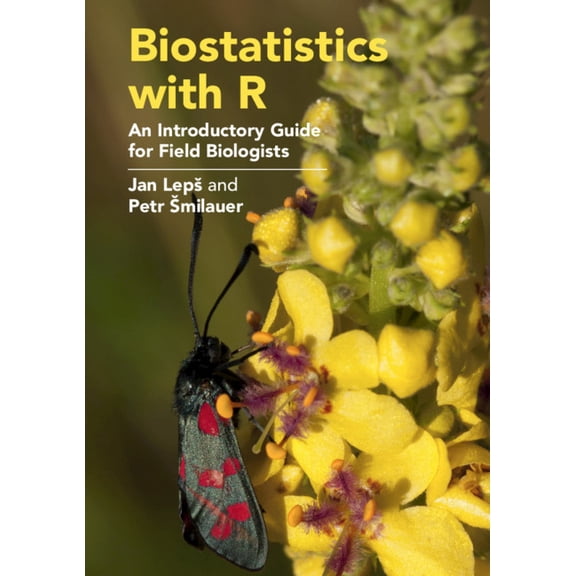 Biostatistics with R: An Introductory Guide for Field Biologists, (Paperback)