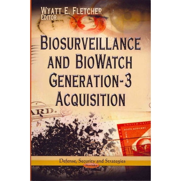 Biosurveillance and Biowatch Generation-3 Acquisition
