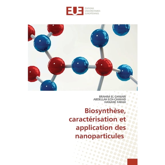 Biosynthse, caractrisation et application des nanoparticules, (Paperback)