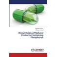 thumbnail image 1 of Biosynthesis of Natural Products Containing Phosphorus (Paperback), 1 of 1