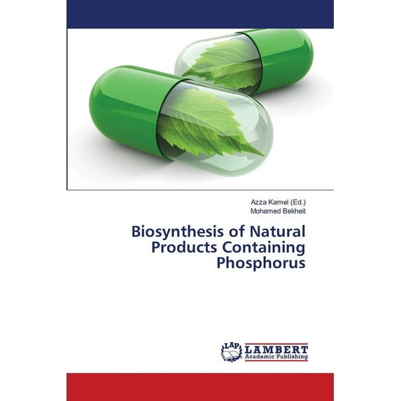 Biosynthesis of Natural Products Containing Phosphorus (Paperback)