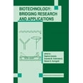 thumbnail image 1 of Biotechnology: Bridging Research and Applications: Proceedings of the U.S.-Israel Research Conference on Advances in App, (Paperback), 1 of 1