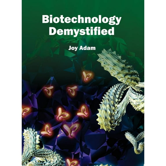 Biotechnology Demystified, (Hardcover)