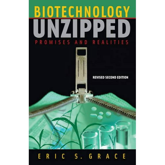 Pre-Owned Biotechnology Unzipped: Promises and Realities, Revised Second Edition (Paperback) 0309096219 9780309096218