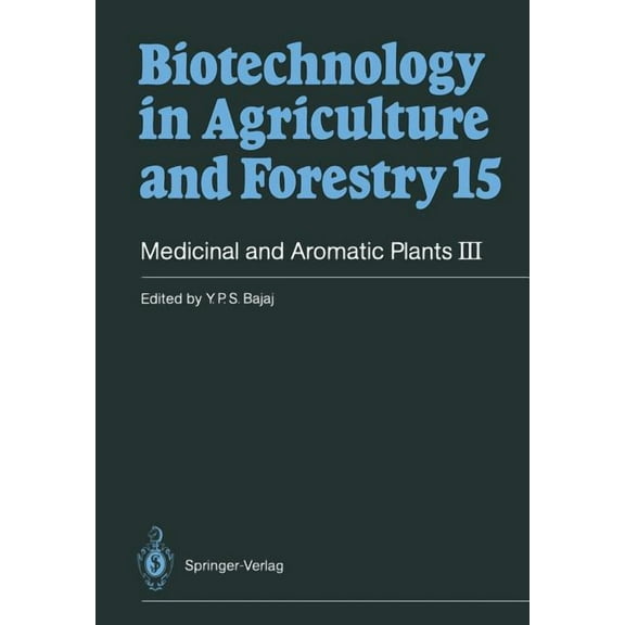 Biotechnology in Agriculture and Forestr Medicinal and Aromatic Plants III, Book 15, (Paperback)