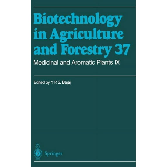 Biotechnology in Agriculture and Forestr Medicinal and Aromatic Plants IX, Book 37, (Hardcover)