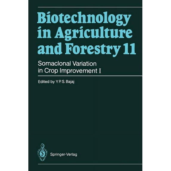 Biotechnology in Agriculture and Forestr Somaclonal Variation in Crop Improvement I, Book 11, (Paperback)