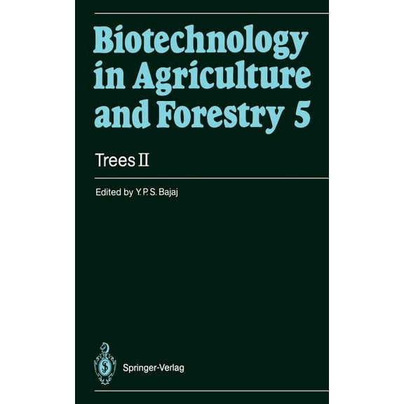 Biotechnology in Agriculture and Forestr Trees II, Book 5, (Hardcover)