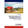 thumbnail image 1 of Biotransformation of 1-Phenylpyrazole and 1-Phenylpyrrole by NDO (Paperback), 1 of 1