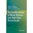 thumbnail image 1 of Biotransformation of Waste Biomass Into High Value Biochemicals, (Hardcover), 1 of 1