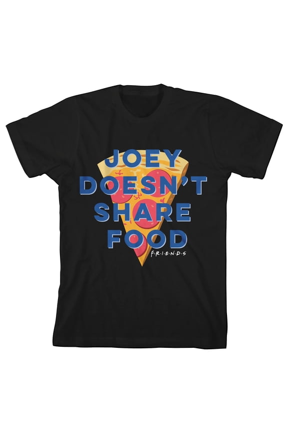 Friends TV Joey Doesn't Share Food Boy's Black T-shirt-Large