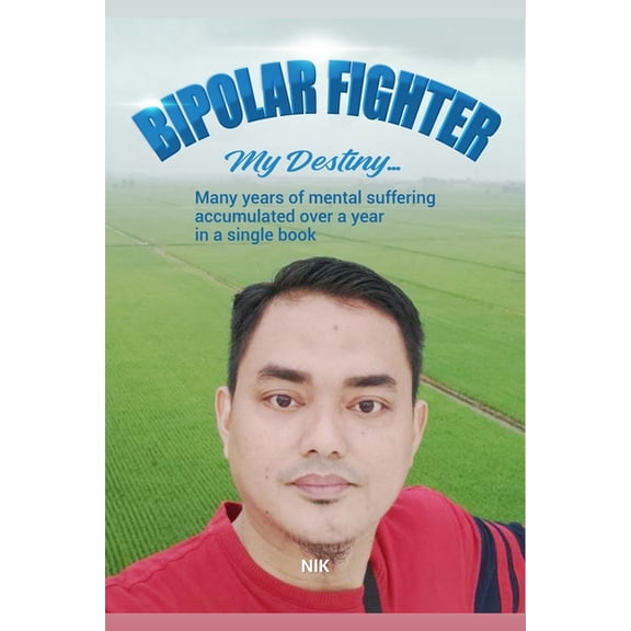 Bipolar Fighter: My Destiny, (Paperback)