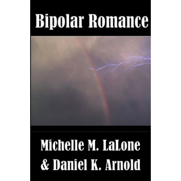 Bipolar Romance, (Paperback)