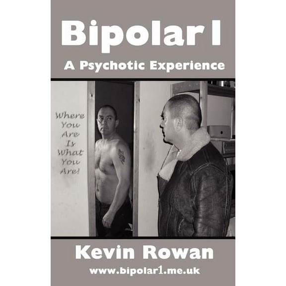 Bipolar1: A Psychotic Experience, (Paperback)