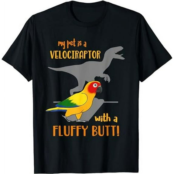 Birb Memes Funny Sun Conure My Pet is a Velociraptor T-Shirt