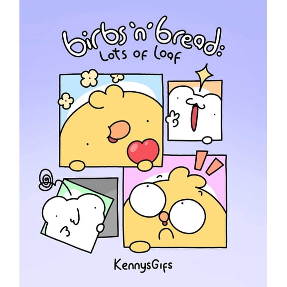 Birbs 'N' Bread : Lots of Loaf (Hardcover)