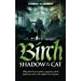 thumbnail image 1 of Birch - Shadow of the Cat: When dark forces awaken, a magician and his pupil must take on the might of an evil tyrant (Tales of Birch and the Timber Cat) (Volume 2), 1 of 1