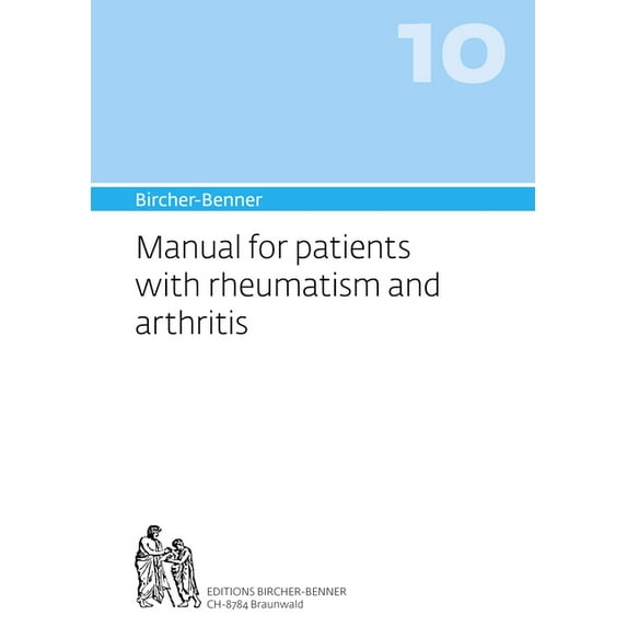 Bircher-Benner Manual Vol. 10: For Patients with Rheumatism and Arthritis (Paperback)