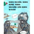 thumbnail image 1 of Bird Beaks, Bird Song, Bird Brains and Bird Tales, (Paperback), 1 of 1