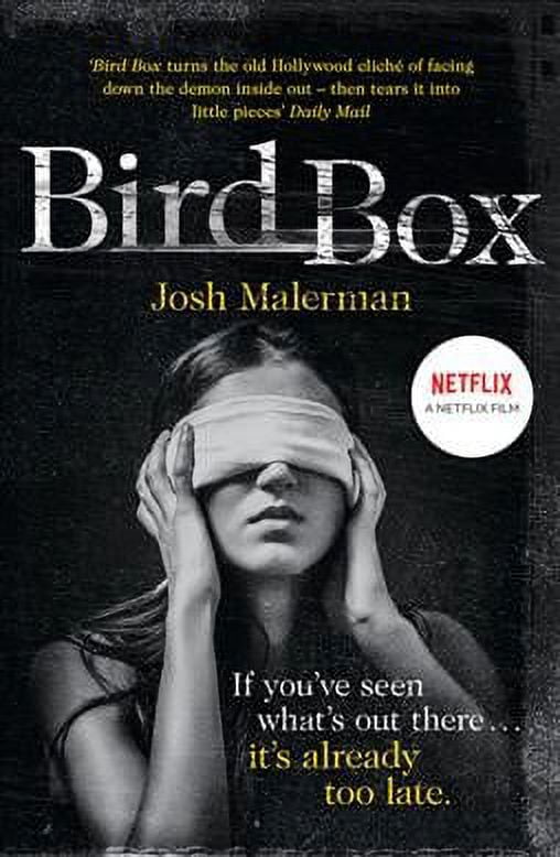 Bird Box : The Bestselling Psychological Thriller, Now a Major Film