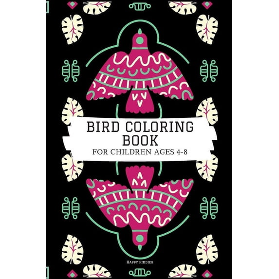 Bird Coloring Book for children: Bird Coloring Book for kids ages 4-8 with 80 pages of kid-friendly bird illustration/Ar, (Paperback)