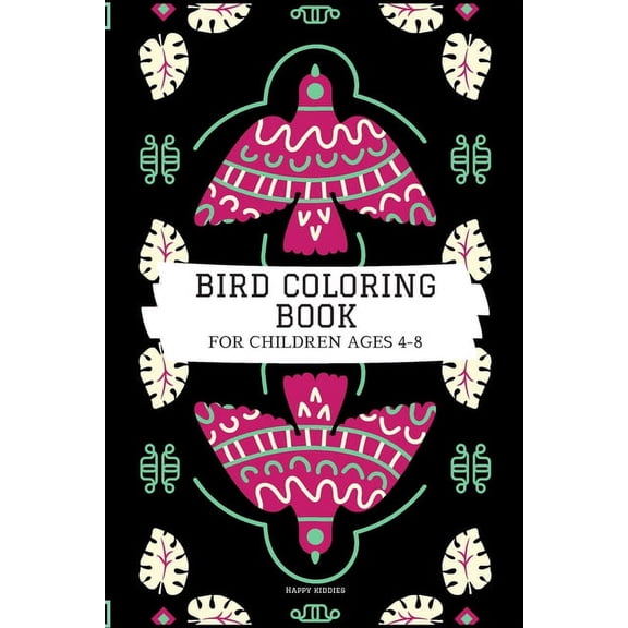 Bird Coloring Book for children: Bird Coloring Book for kids ages 4-8 with 80 pages of kid-friendly bird illustration/Ar, (Paperback)