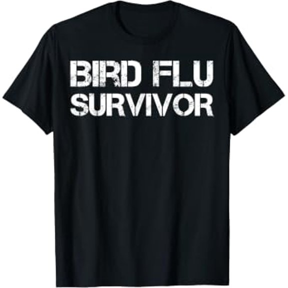 Bird Flu Survivor T-Shirt