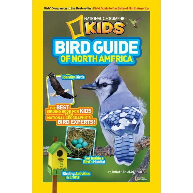 National Geographic Kids Bird Guide of North America : The Best Birding ...