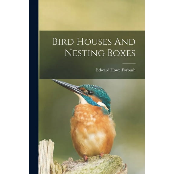 Bird Houses And Nesting Boxes