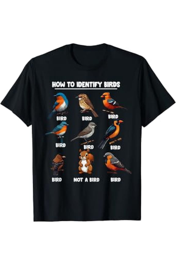 Bird How to Identify Birds - Birds Lovers Watching T-Shirt