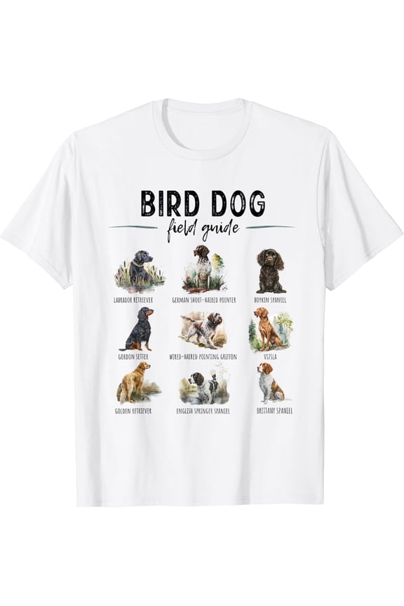 Bird Hunting Dogs Guide Duck Hunting Hunter Dog Breeds T-Shirt