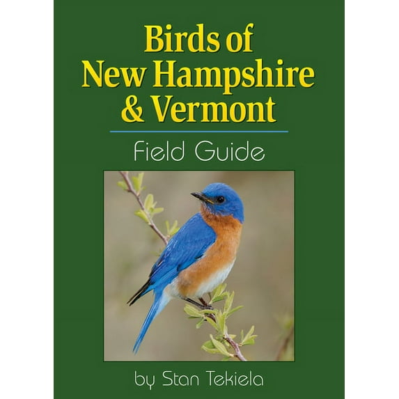 Bird Identification Guides Birds of New Hampshire & Vermont Field Guide, (Paperback)