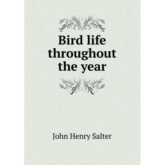 Bird Life Throughout the Year (Paperback)