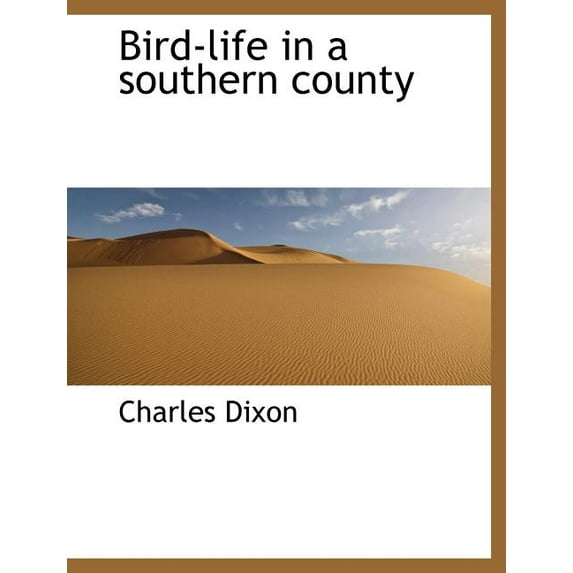Bird-Life in a Southern County (Paperback)