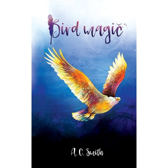 Bird Magic, (Paperback)