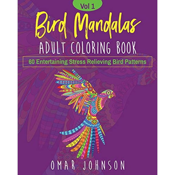 Bird Mandalas Adult Coloring Book Vol 1  Paperback  1075819628 9781075819629 Omar Johnson