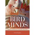 thumbnail image 1 of Pre-Owned Bird Minds: Cognition and Behaviour of Australian Native Birds Paperback, 1 of 1