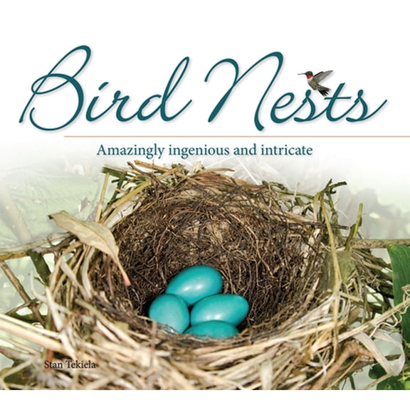 Pre-Owned Bird Nests: Amazingly Ingenious and Intricate (Paperback) by Stan Tekiela