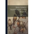 thumbnail image 1 of Bird Songs Translated Into Words (Paperback), 1 of 1