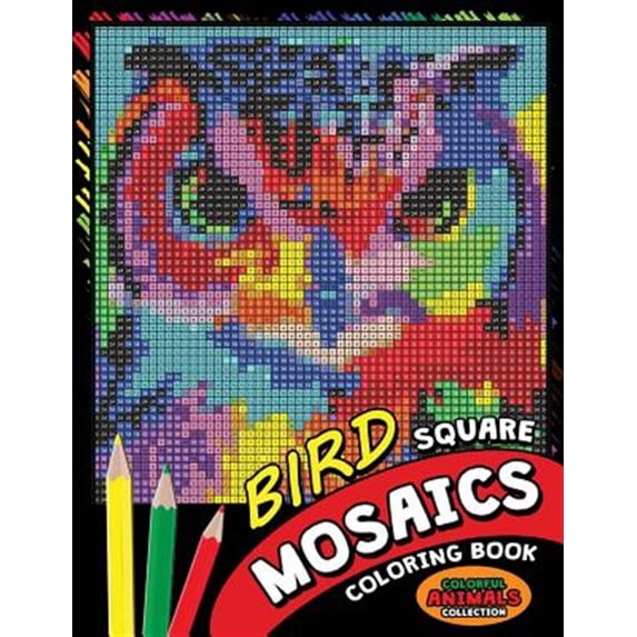 Bird Square Mosaics Coloring Book: Colorful Animals Coloring Pages Color by Number Puzzle (Paperback)