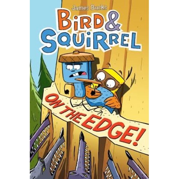 Pre-Owned Bird & Squirrel on the Edge!: A Graphic Novel (Bird & Squirrel #3) (Paperback) 0545804264 9780545804264